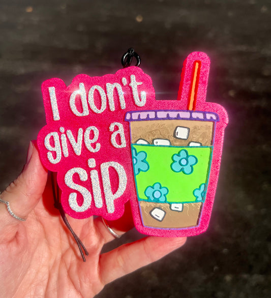 Don’t Give A Sip