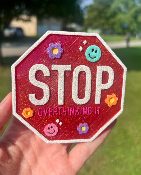 Stop Overthinking It
