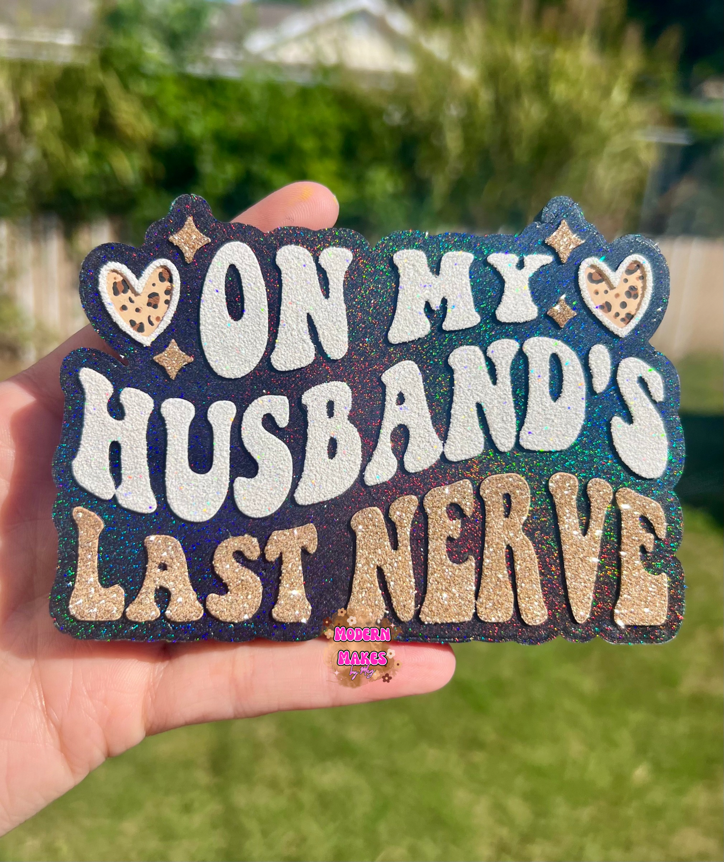 On My Husband’s Last Nerve
