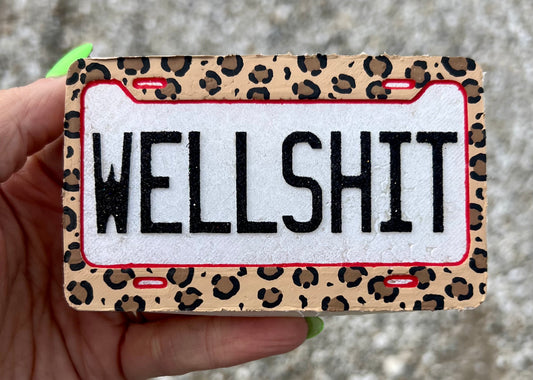 “Well S**t” License Plate