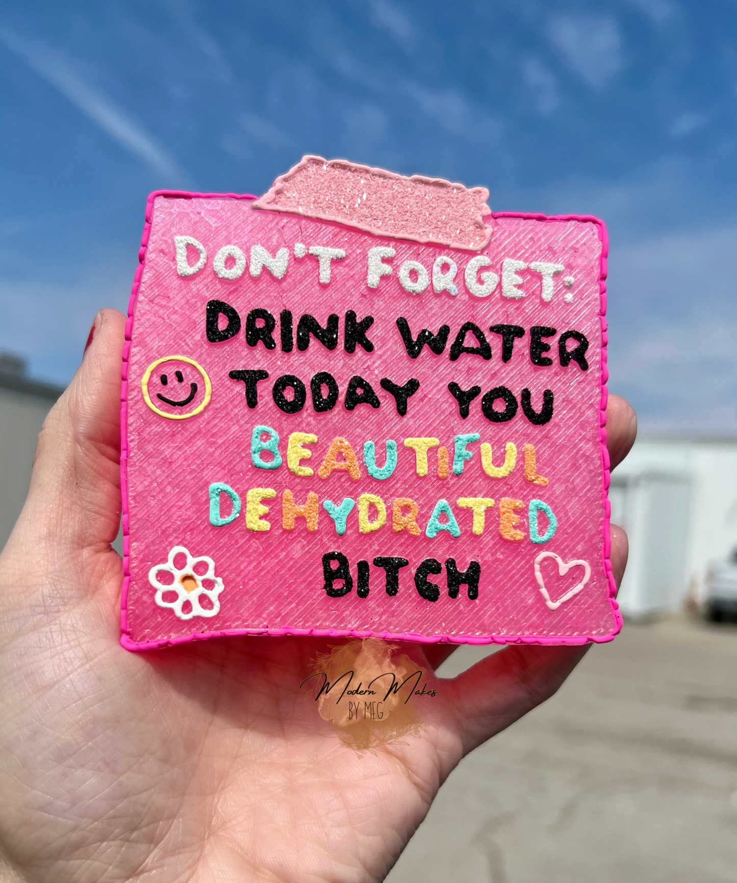 Don’t Forget To Drink Water