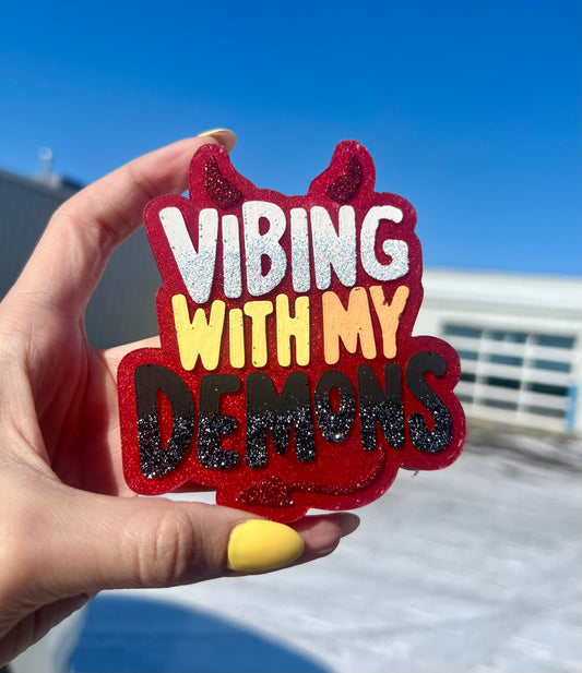 Vibing With My Demons
